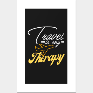 Travel is my Therapy Posters and Art